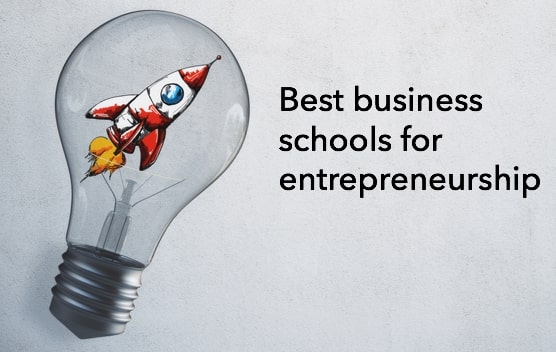 best business schools for entrepreneurship