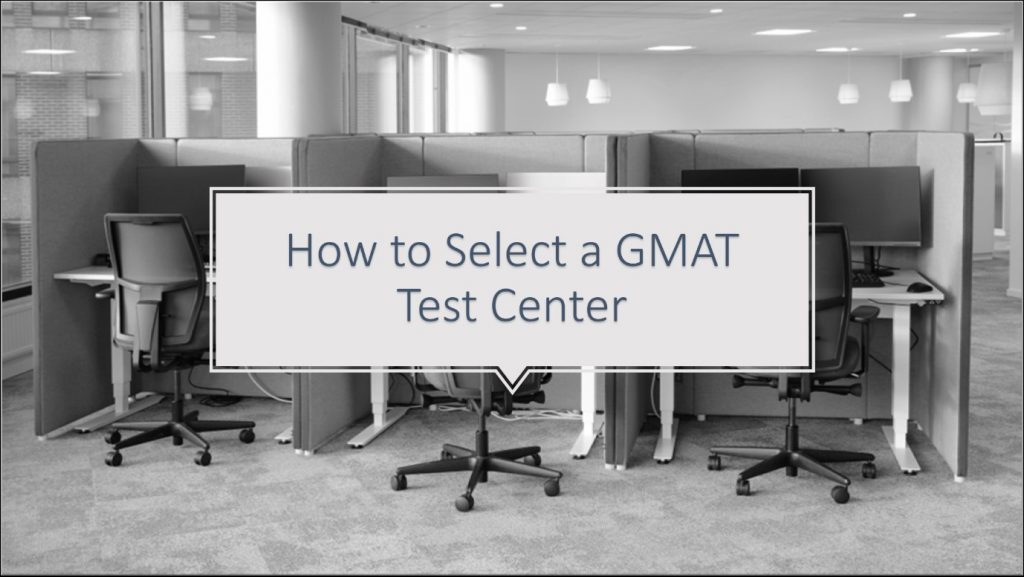 GMAT Test center location