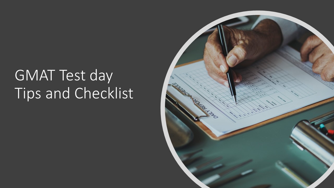 GMAT Test day Tips and Checklist