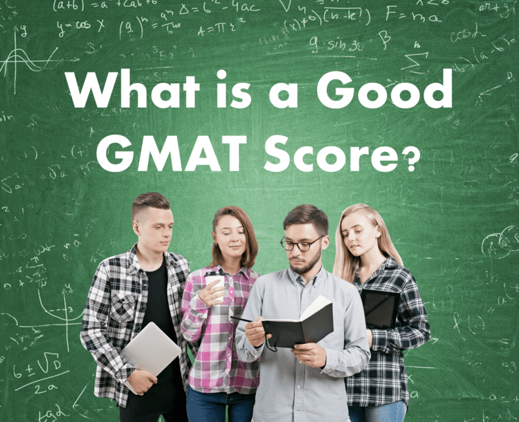 What is a good GMAT score? Find yours in 5 steps