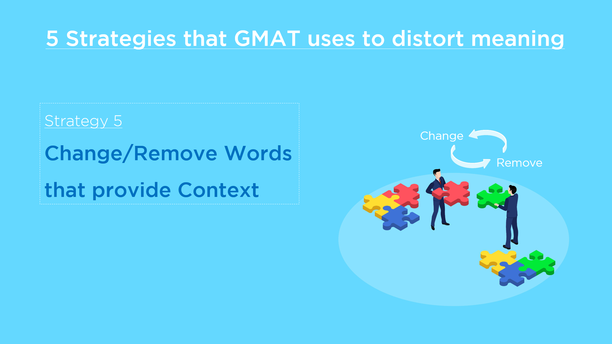 GMAT Meaning - Change:Remove Words that provide Context