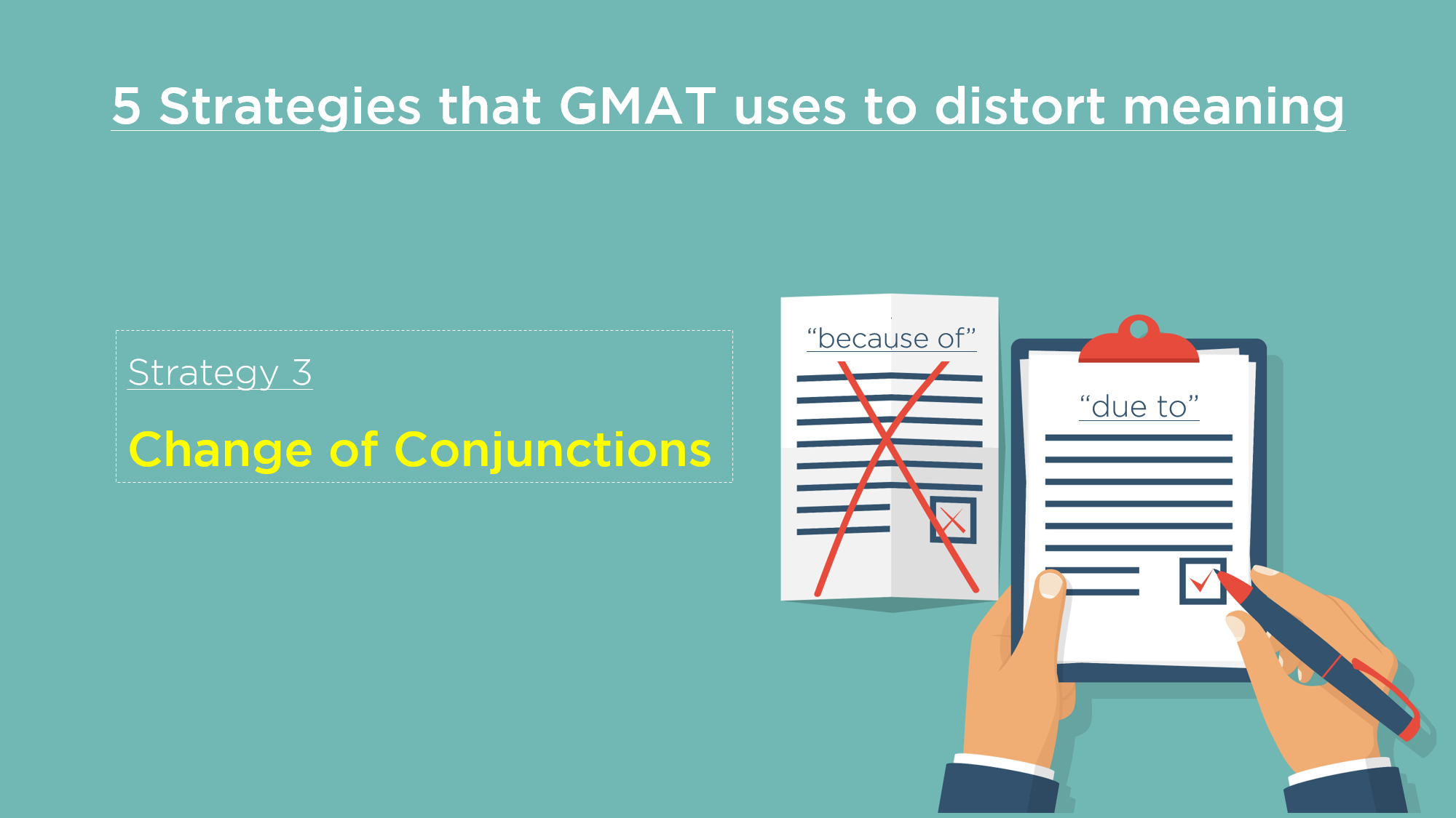 GMAT Meaning - Strategy 3 – Change of Conjunctions