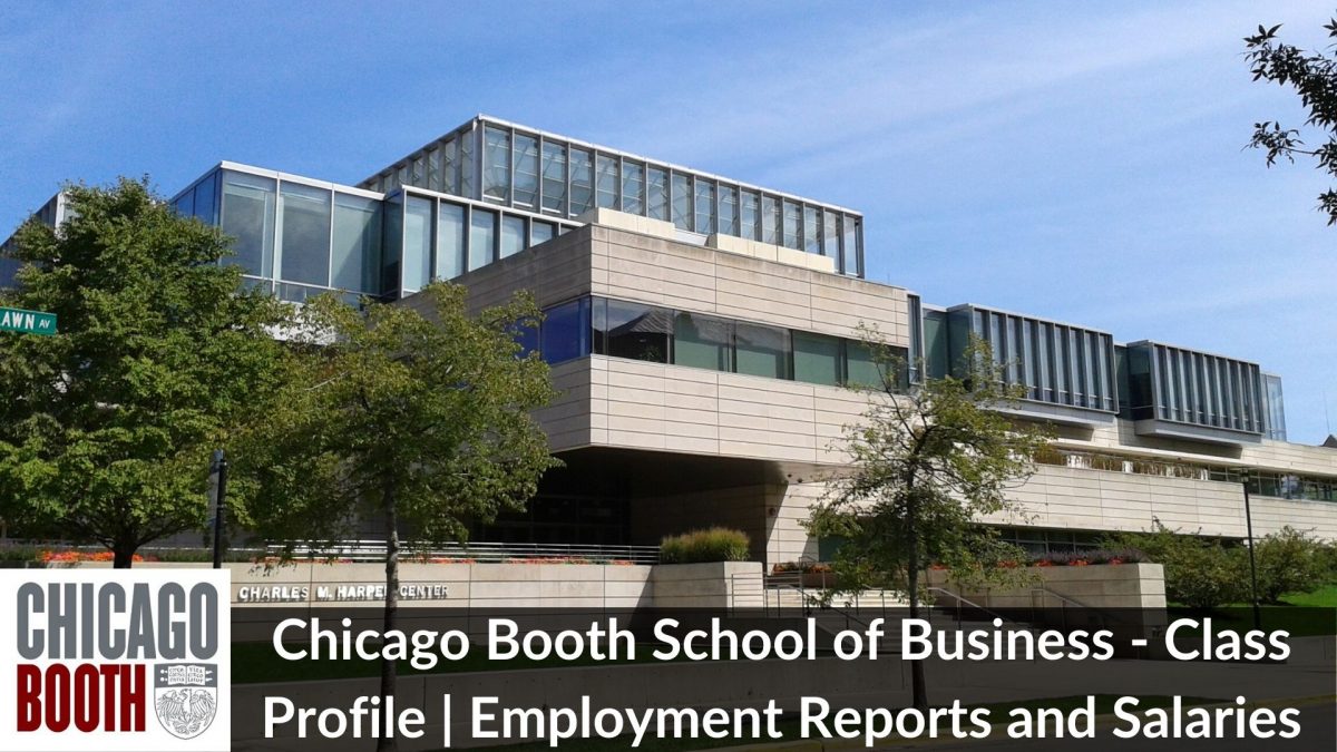 Chicago Booth MBA Class 2023 Profile and Employment Report 2021