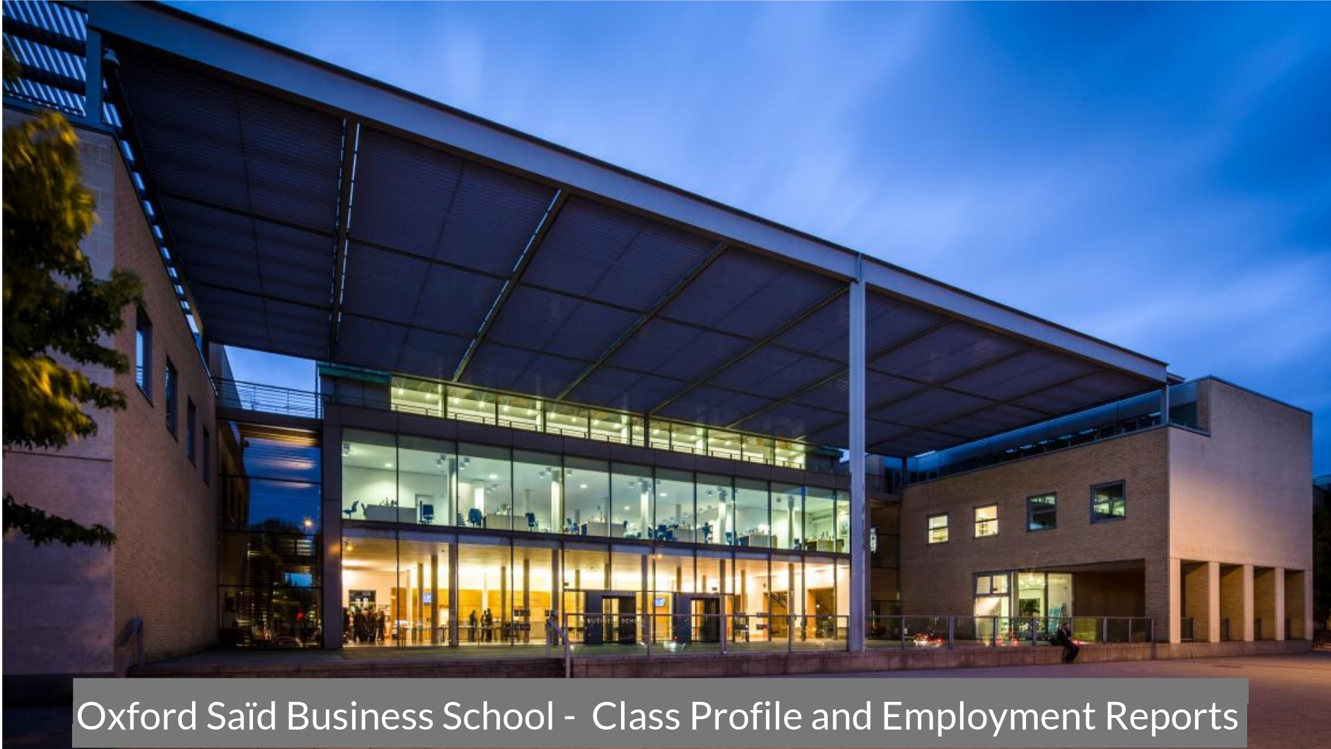 Oxford MBA Program | Saïd Business School – Class Profile and Placements
