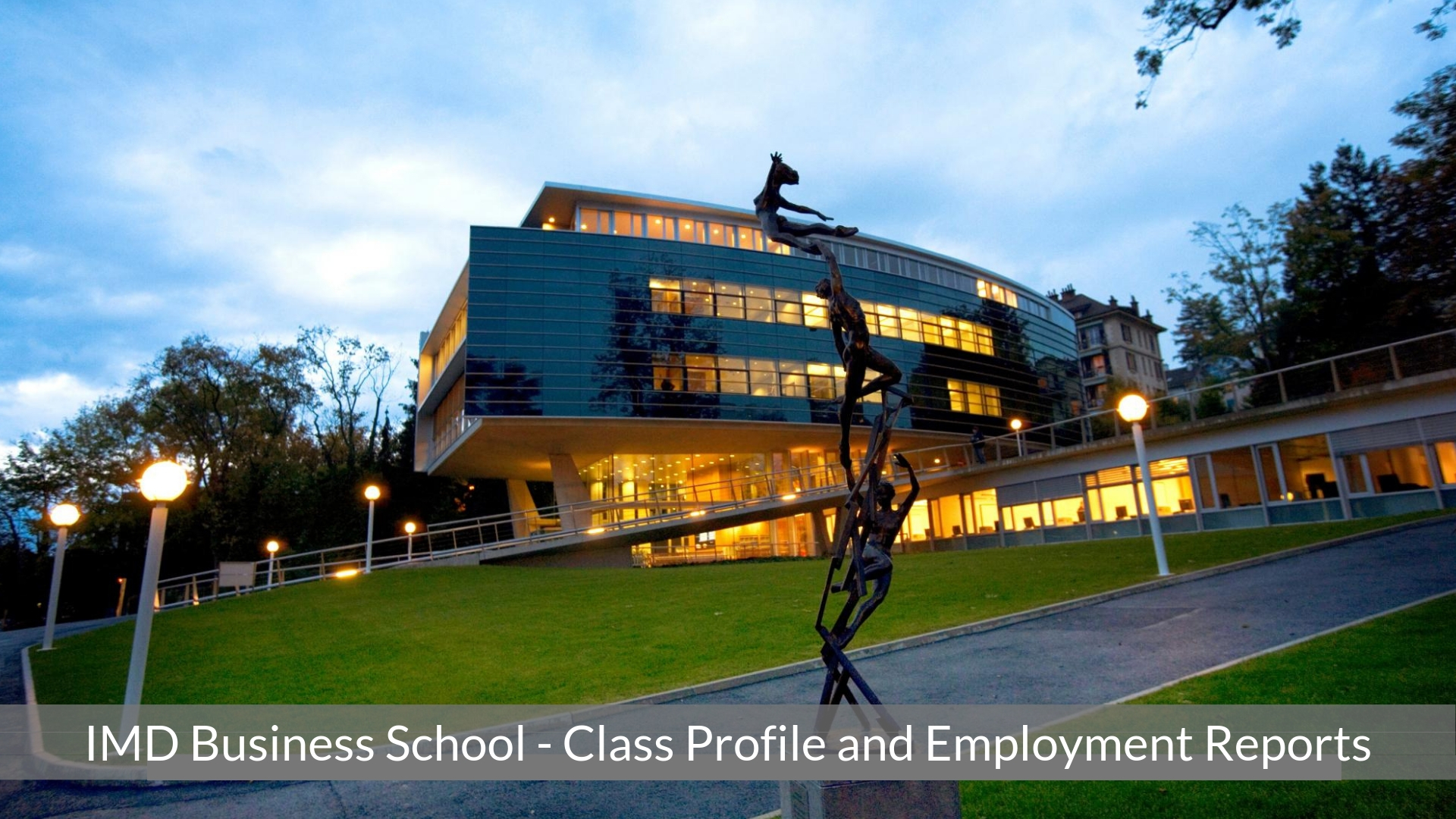 IMD Business School - IMD MBA Program - Class Profile, Employment Reports and Notable Alumni
