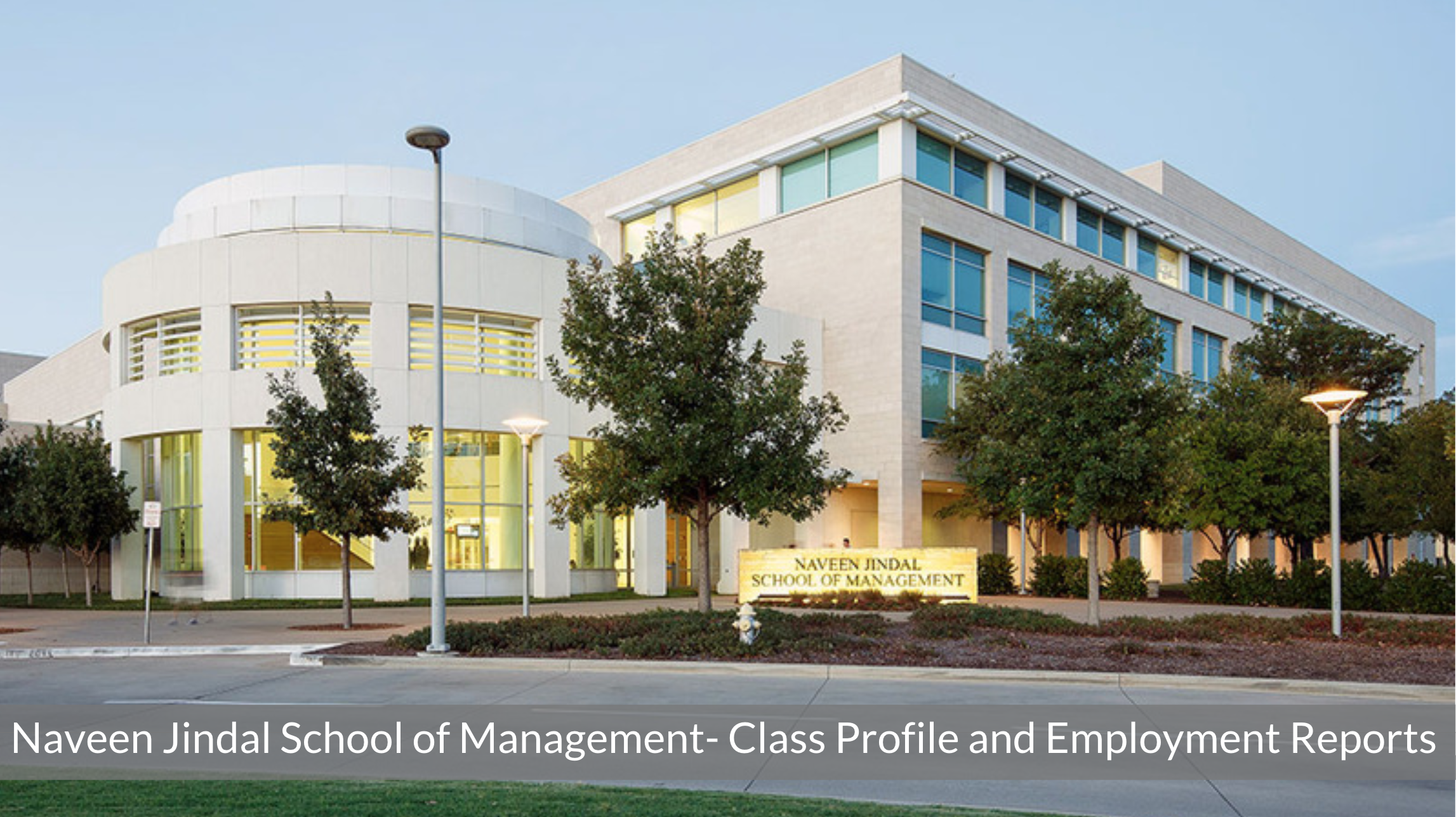 Ut Dallas Naveen Jindal School Of Management Mba Program Class Profile Employment Reports