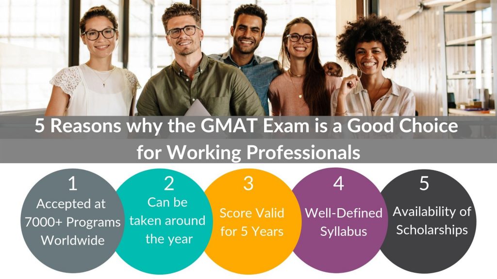 5 reasons why the GMAT exam is a good choice for working professionals