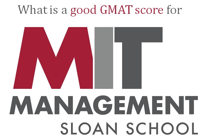 What is a good GMAT score for MIT Sloan school of management