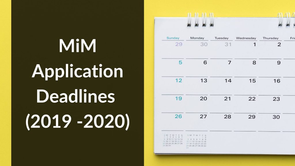 MiM Application Deadlines (2019 -2020)