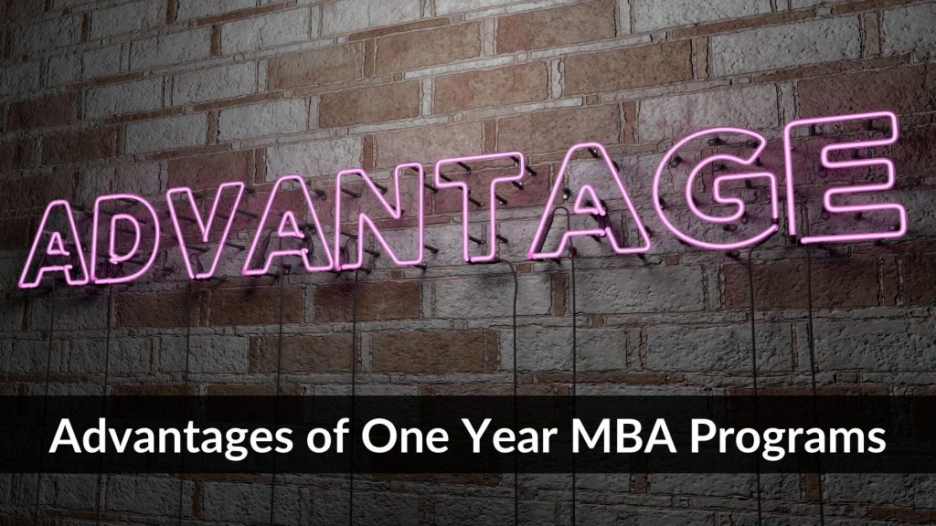 Advantages of one year MBA programs