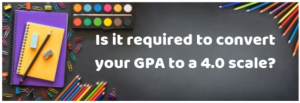 cómo calcular el gpa es necesario convertir el GPA a la escala 4.0