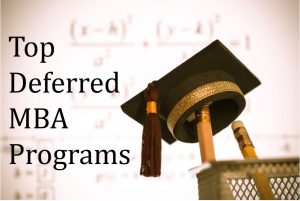 Top deferred MBA programs