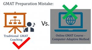 GMAT prep mistake - going for traditional coaching