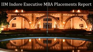 IIM Indore executive MBA placements report