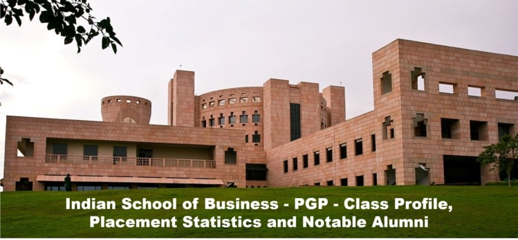 ISB PGP class profile, placements, notable alumni