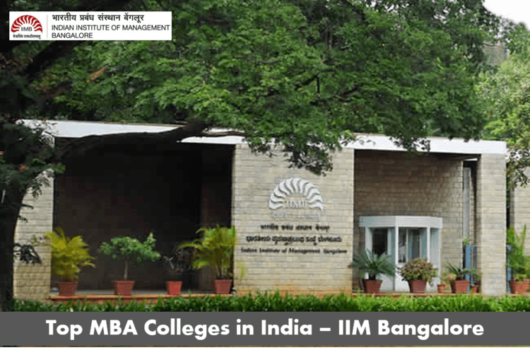 Top MBA colleges in India - IIM Bangalore