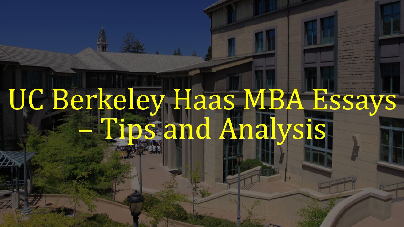 UC Berkeley Haas MBA essays 2021-2022 – Analysis and tips