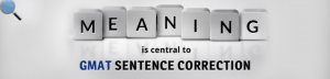 Meaning is central to Sentence Correction