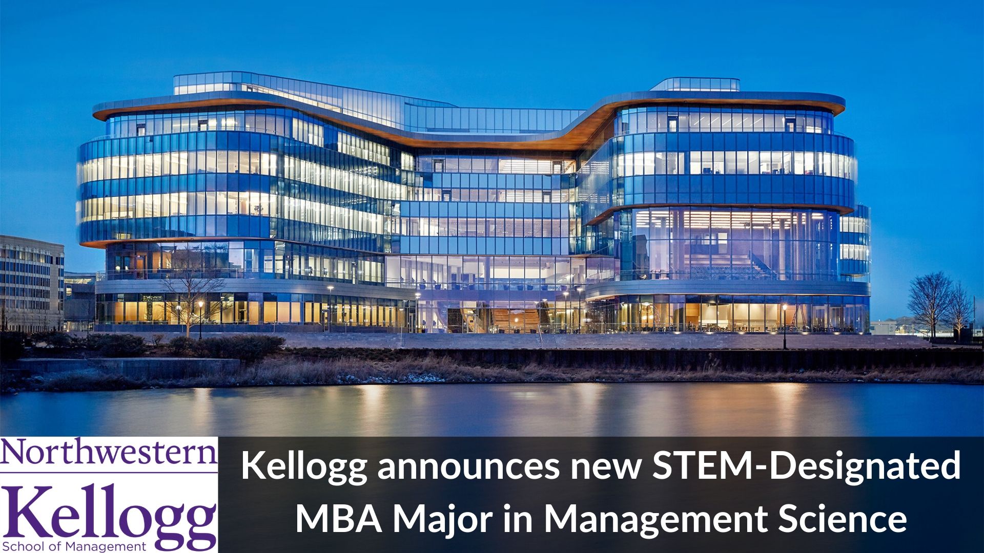 Kellogg's new STEM-Designated MBA Major
