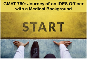 Gmat-760-journey-of-IDES-officer-with-medical-background