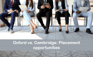 oxford-vs-cambridge-placement-oportunidades