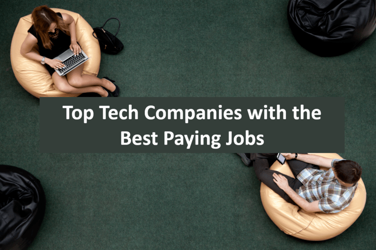 Top Tech Companies with the Best Paying Jobs in 2020