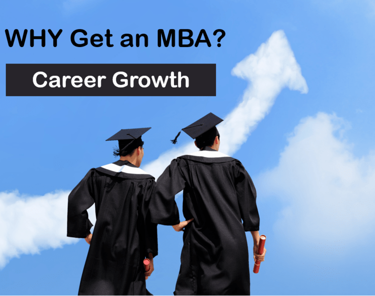 why mba - Reason 1 - career growth