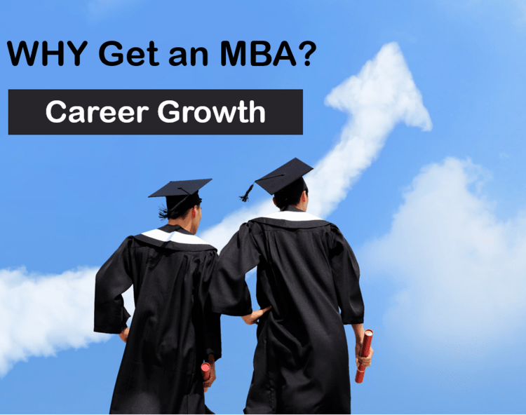 Reasons Why You Should Get an MBA