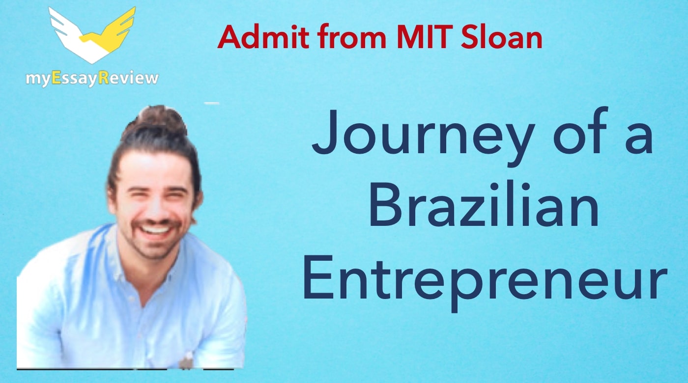 Getting into MIT Sloan MBA program – Story of a Brazilian Entrepreneur