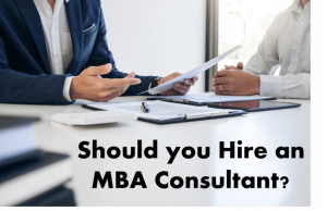 should you hire an MBA consultant