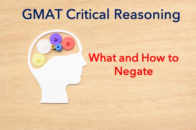 Negation Test – What and How to Negate – GMAT Verbal