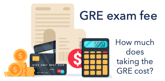 GRE Exam Fees for GRE general and subject test-takers in 2021