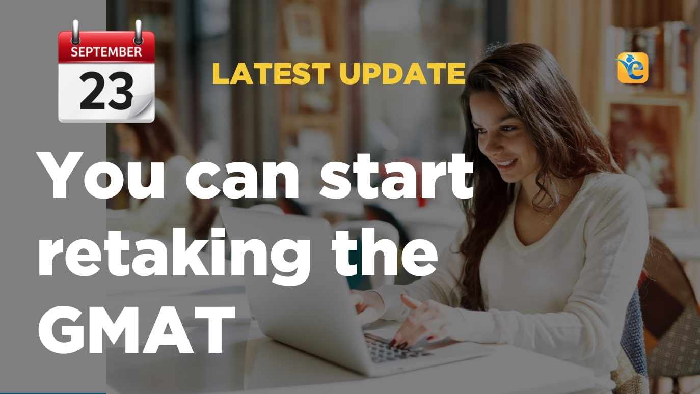 You can now retake the GMAT Online exam starting September 23