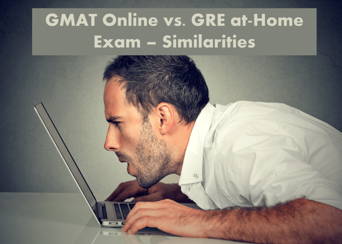 GMAT vs. GRE at-home exam similarities