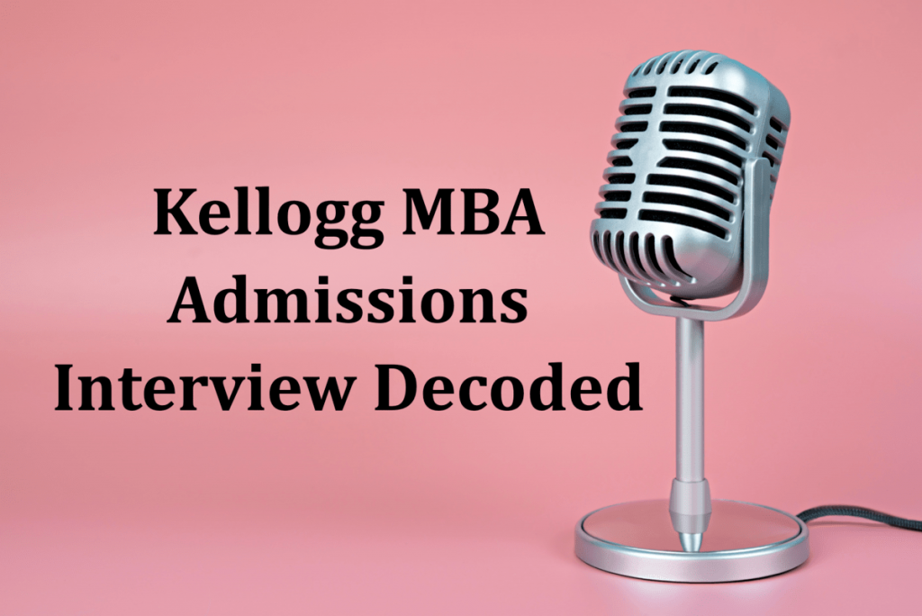 Kellogg MBA Admissions interview 