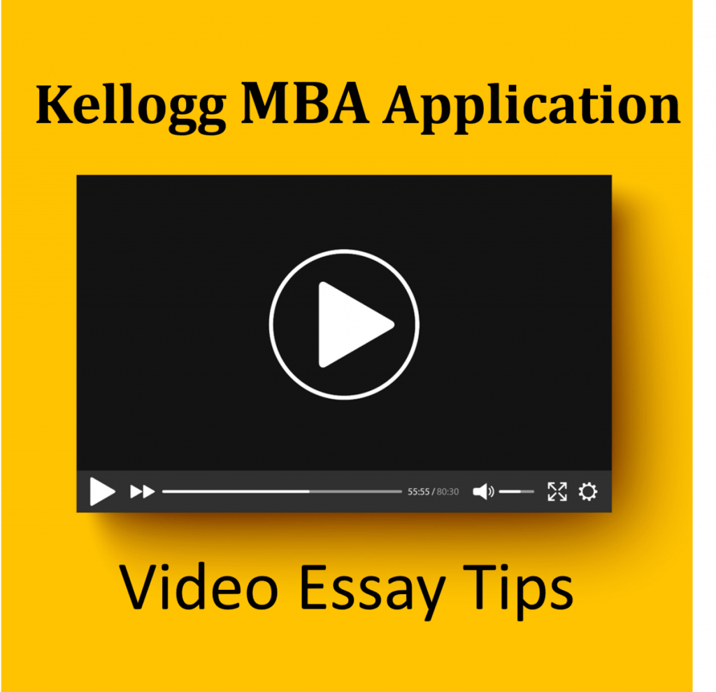 kellogg mba video essay questions