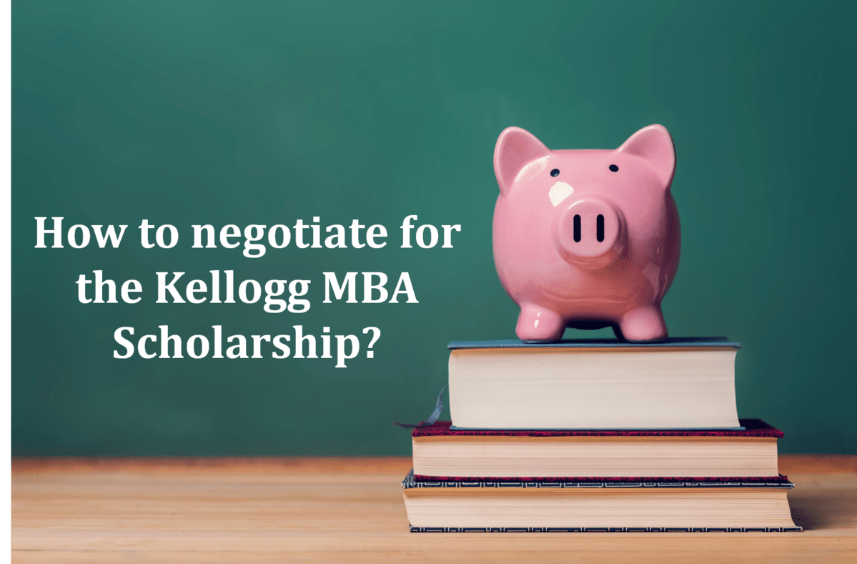Kellogg MBA Application Decoding Admissions Process for 1year MBA