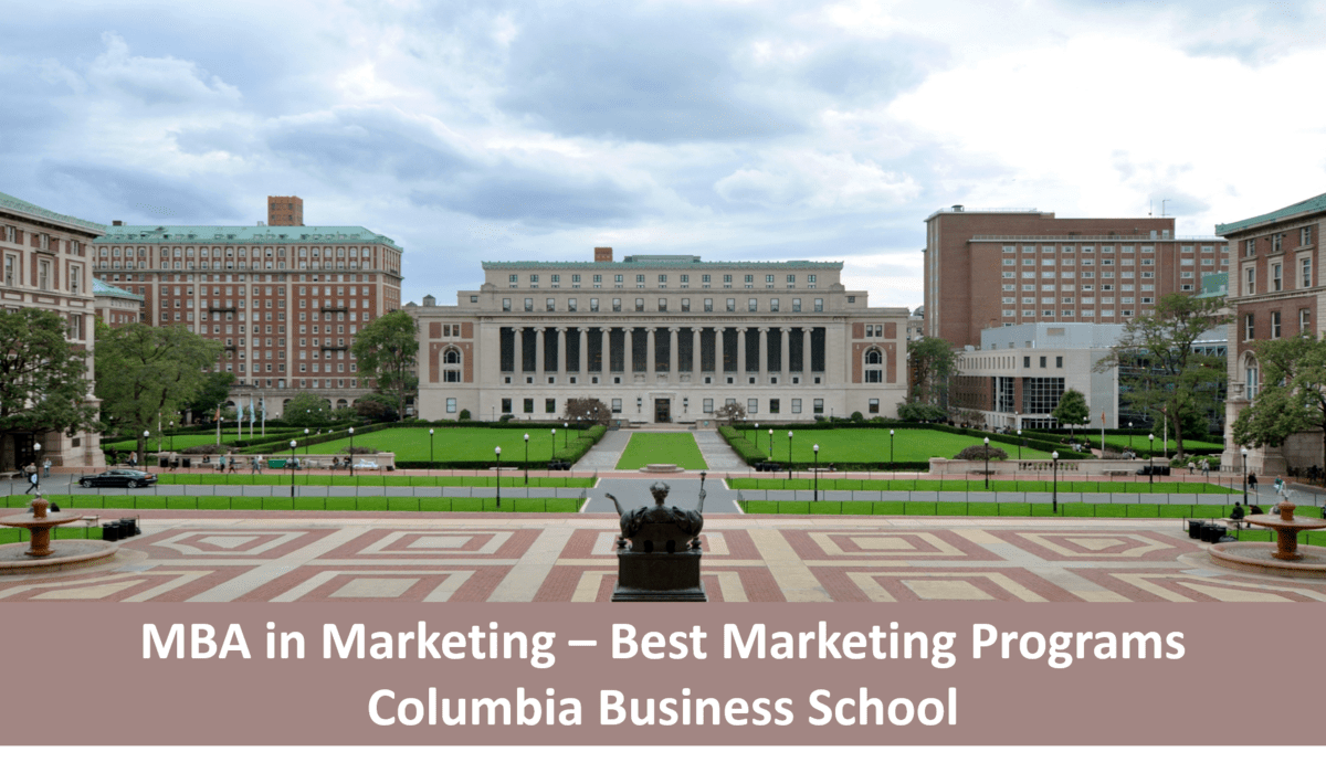 top marketing programs for an mba columbia university