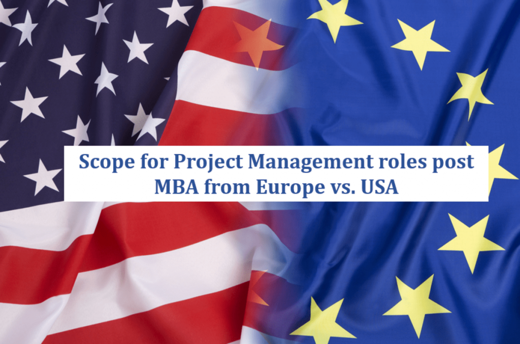 scope of project management roles post-MBA from Europe vs. USA 