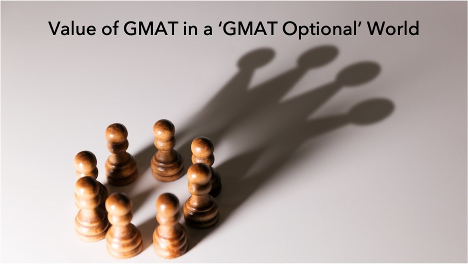 value of GMAT in a GMAT optional world