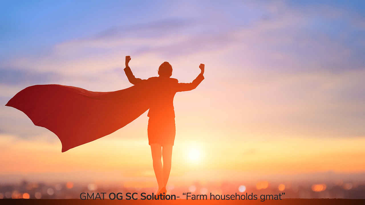 GMAT OG Solution - Farm households