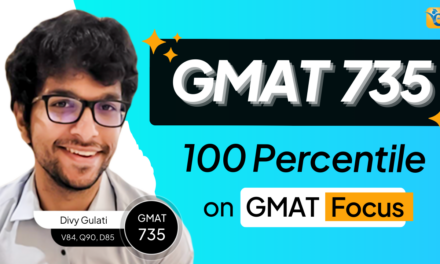 GMAT 735: A 260-point improvement to 100th percentile score (Perfect Q90)