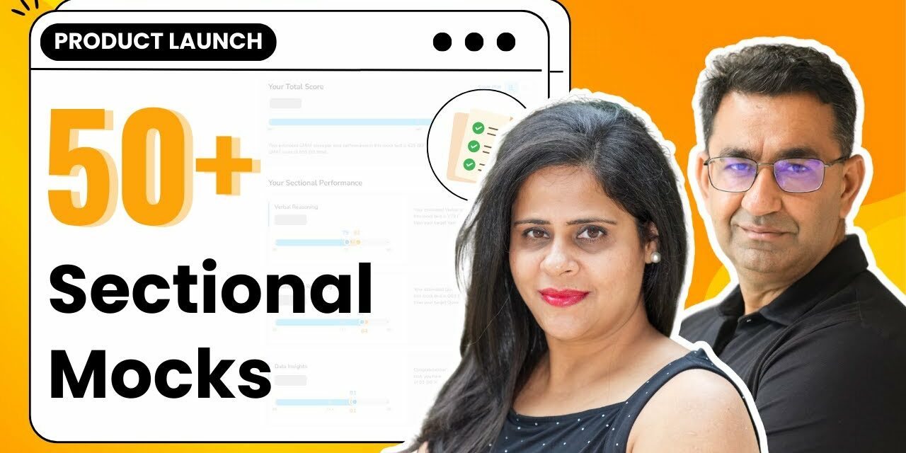 5 Powerful Ways to Leverage Sectional GMAT Mocks