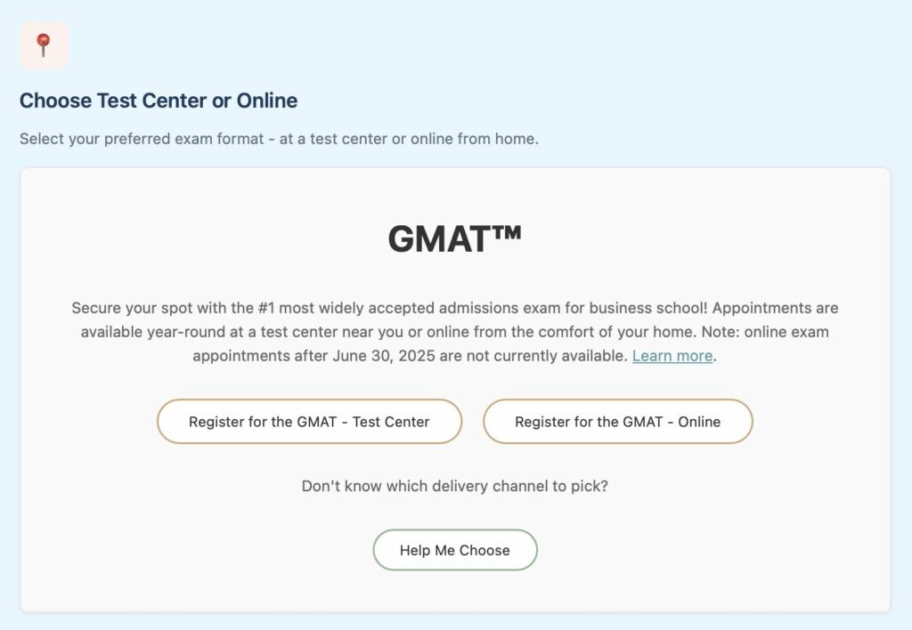 GMAT online vs test center selection screen with 'Help Me Choose' option for exam format decision