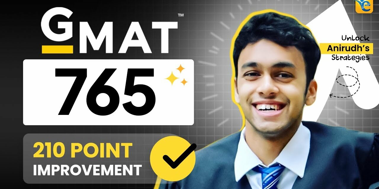 From 555 to 765: An Engineer’s Process-Driven GMAT Transformation