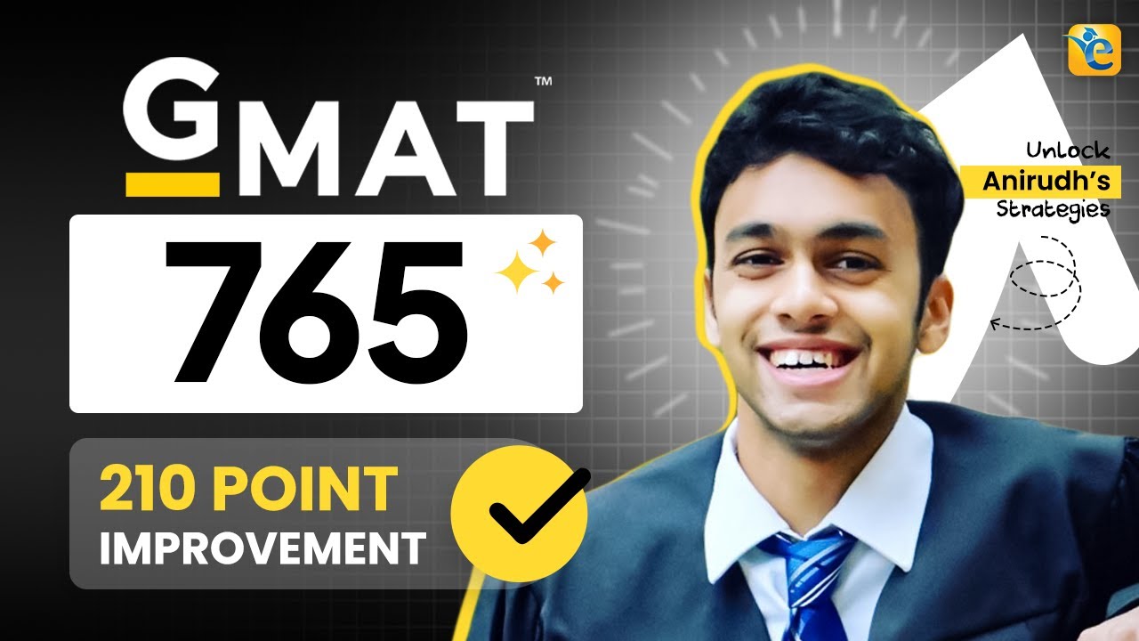 The 765 GMAT Success Story with 200 point improvement