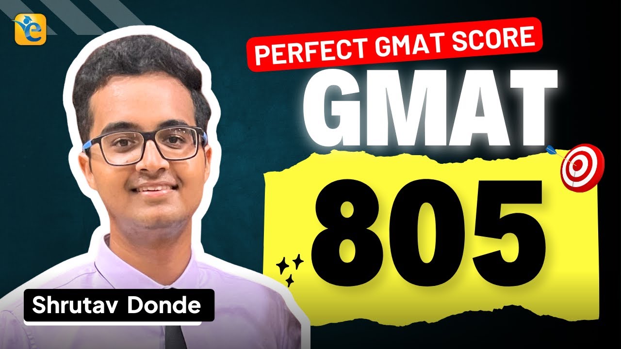 Shrutav's GMAT Success Story to a perfect 805 GMAT score